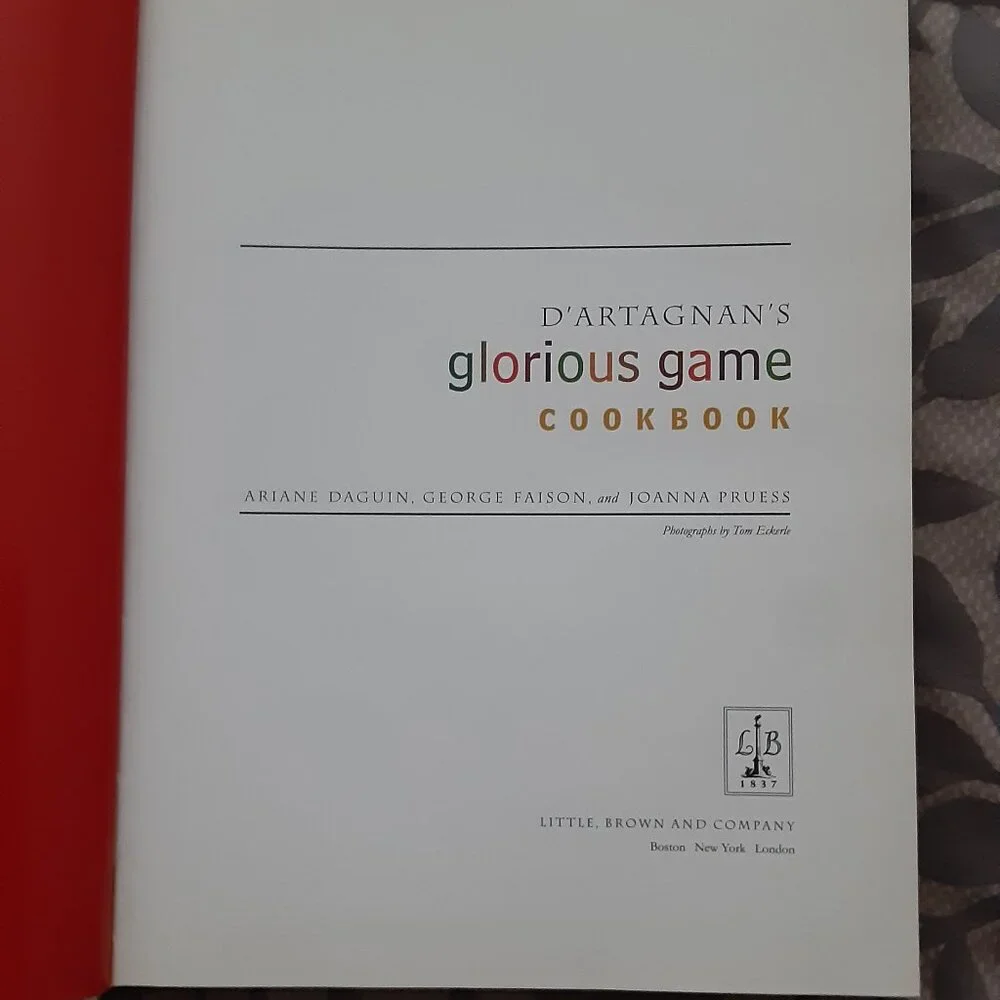 D'ARTAGNAN'S Glorious Game Cookbook